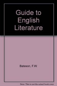 GUIDE TO ENGLISH LITERATURE