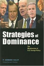 Strategies of Dominance: The Misdirection of U.S. Foreign Policy (Woodrow Wilson Center Press)