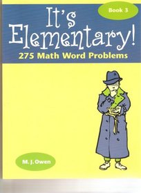 It's elementary 275  math word problems (book 3)