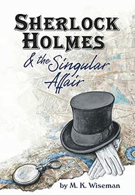 Sherlock Holmes & the Singular Affair