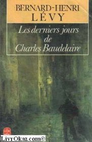 Les Derniers Jours De Charles Baudelaire