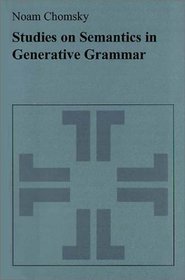Studies on Semantics in Generative Grammar