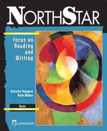 Northstar: Focus on Reading and Writing : Basic (Northstar)