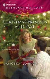 Christmas Presents and Past (Harlequin Everlasting Love, No 21)