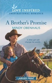 A Brother's Promise (Bliss, Texas, Bk 2) (Love Inspired, No 1343) (Larger Print)