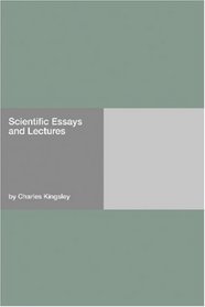 Scientific Essays and Lectures