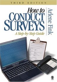 How to Conduct Surveys : A Step-by-Step Guide