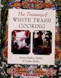 The Treasury of White Trash Cooking