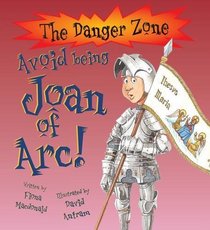Avoid Being Joan of Arc! (Danger Zone)