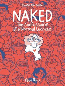 Naked: The Confessions of a Normal Woman