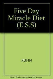 FIVE DAY MIRACLE DIET (E.S.S)