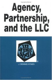 Agency, Partnership, and the LLC in a Nutshell, 2nd Edition (Nutshell Series)