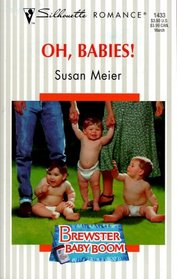 Oh, Babies! (Brewster Baby Boom) (Silhouette Romance, No 1433)