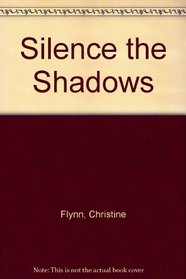 Silence the Shadows