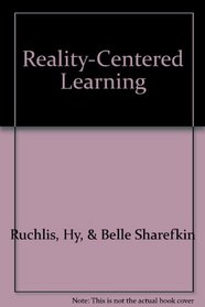 Reality-Centered Learning