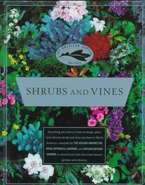 Shrubs and Vines (American Garden Guides)