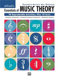 Alfred's Essentials Of Music Theory (Teacher's Activity Kit, Complete) (Essentials of Music Theory)