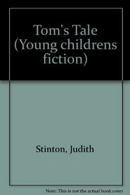 Tom's Tale (Young Childrens Fiction)