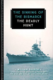 The Sinking of the Bismarck: The Deadly Hunt (833)