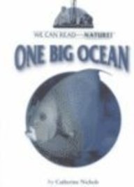 One Big Ocean (We Can Read About Nature)
