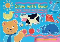 Draw With Bear, Here, There, and Everywhere: With Stencils, Stylus and Magic Drawing Pad (Draw Boards)