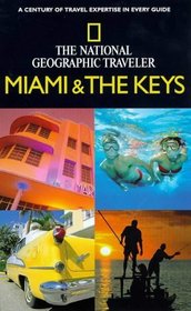 The National Geographic Traveler: Miami and The Keys