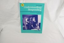 Understanding/Responding: A Communication Manual for Nurses (Nursing)