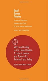 Work and Family in the United States: A Critical Review and Agenda for Research and Policy (Social Science Frontiers)