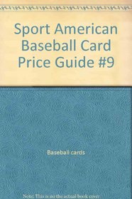 Sport American Baseball Card Price Guide #9
