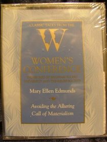 Avoiding the Alluring Call of Materialism (Classic Talks from the Women's Conference)