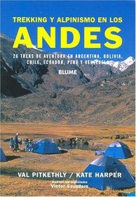 Trekking y Alpinismo En Los Andes (Spanish Edition)