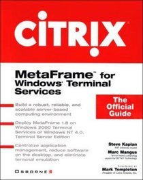 Citrix: MetaFrame for Windows Terminal Services: The Official Guide
