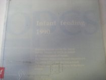 Infant Feeding, 1990 - Survey Carried Out by the Social Service Division of Opcs (SS)