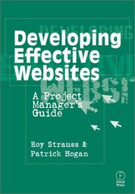 Developing Effective Websites: A Project Manager's Guide