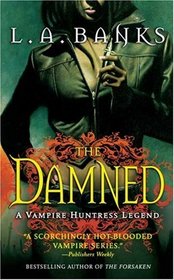 The Damned (Vampire Huntress Legend, Bk 6)