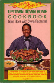 Gene Hovis's Uptown Down Home Cookbook