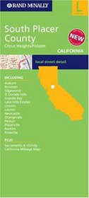 Rand Mcnally Southern Placer County, Citrus Heights, & Folsom, California: Local Street Detail (Rand McNally Folded Map: Cities)