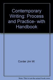 Contemporary writing: Process and practice, with handbook