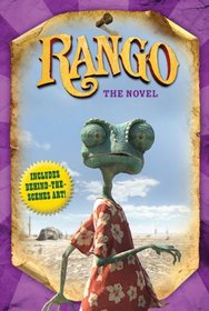 Rango: The Novel (Rango Film Tie in)