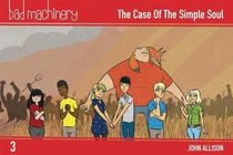 Bad Machinery Volume 3 - Pocket Edition: The Case of the Simple Soul