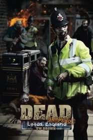 DEAD: Snapshot: Leeds England (Volume 2)