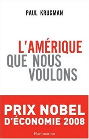 L'Amérique que nous voulons (French Edition)