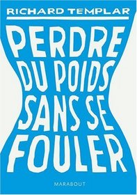 Perdre du poids sans se fouler