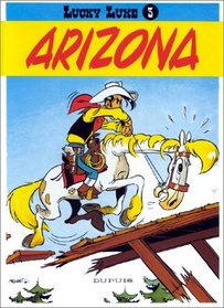 Lucky Luke, tome 3 : Arizona