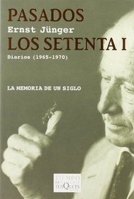 Pasados Los Setenta I - Diarios 1965-1970 (Spanish Edition)