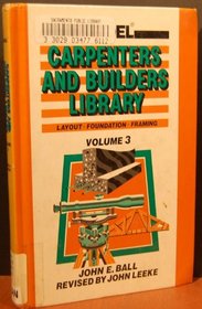 Auder Carpenters and Builders Library: Layouts, Foundations, Framing (Carpenters & Builders Library)