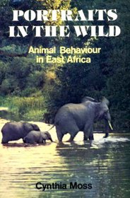 Portraits in the Wild: Animal Behaviour in East Africa