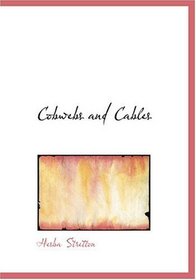 Cobwebs and Cables (Large Print Edition)