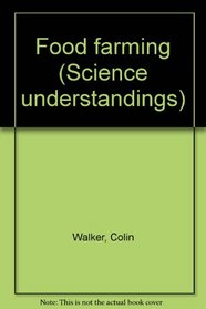 Food farming (Science understandings)