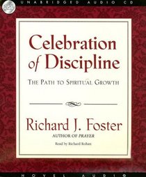 Celebration of Discipline: The Path to Spiritual Growth